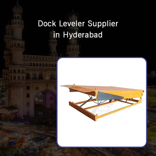 Dock Leveler Supplier in Hyderabad